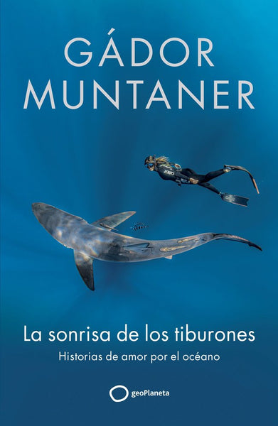 La sonrisa de los tiburones (Gádor Muntaner)