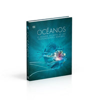 Océanos Nueva edición: El mundo secreto de las profundidades marinas (Enciclopedia visual)