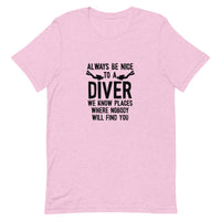 Camiseta Always be nice to a Diver