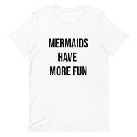 Camiseta Mermaids Have More Fun - El Rincón del Buzo